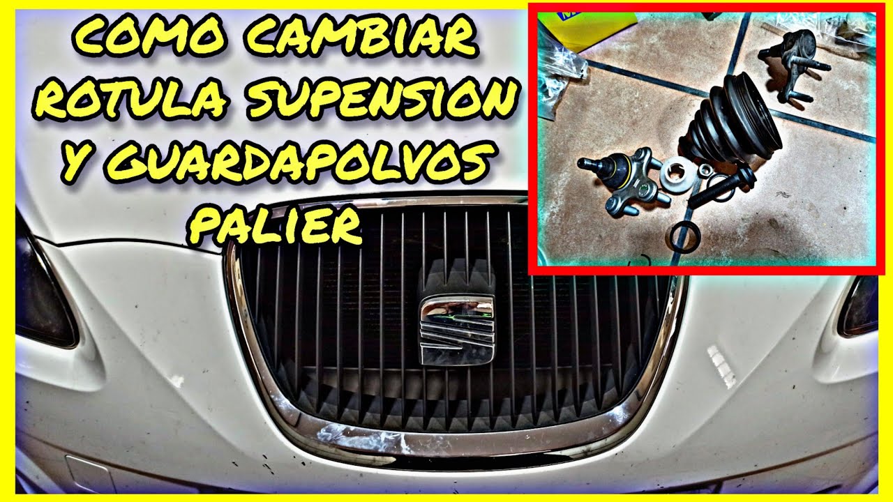 Como CAMBIAR ROTULA de SUSPENSIÓN y GUARDAPOLVOS de PALIER seat LEON