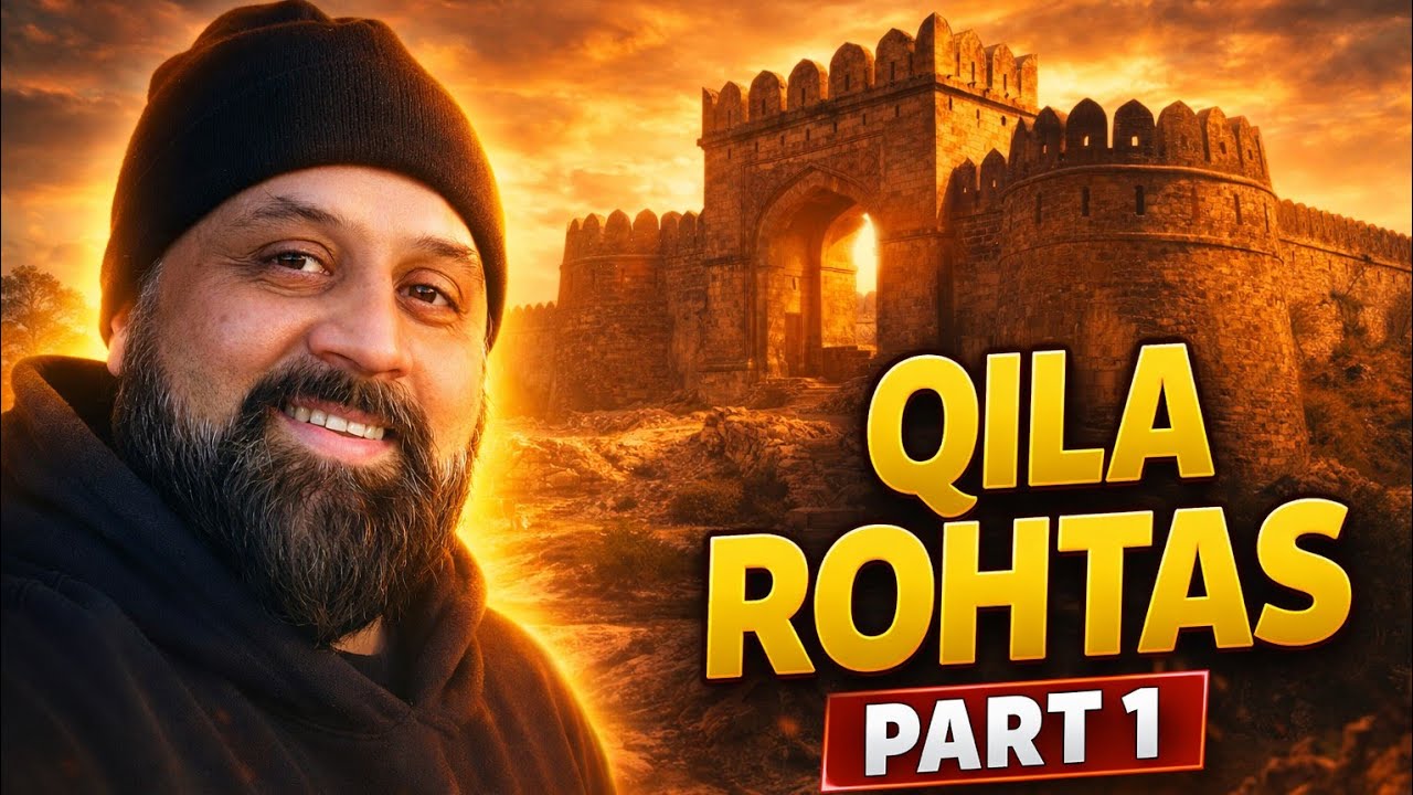Inside Rohtas Fort! Historic Journey Into Sher Shah Suri’s Masterpiece | Vlog Part 1