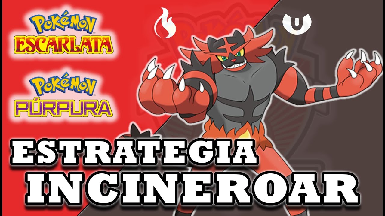 Incineroar Estrategia Pokémon - Guía competitiva para Pokémon Escarlata y Púrpura