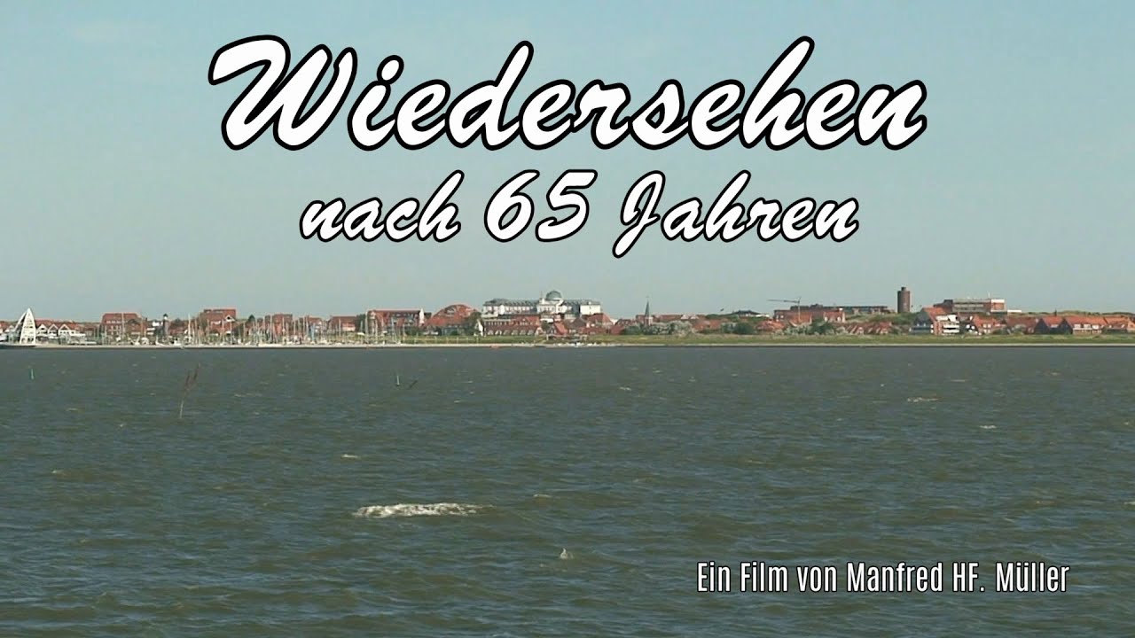 Juist  - Wiedersehen nach 65 Jahren.
