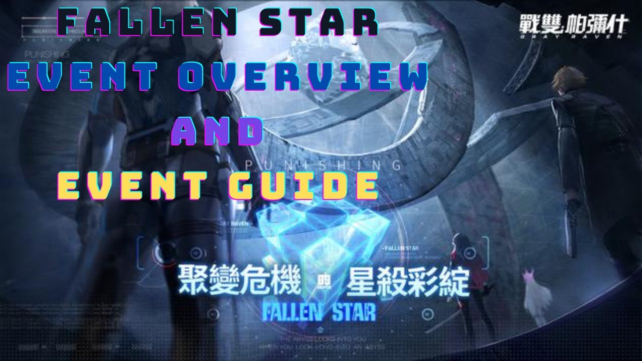Fallen Star Event Overview And Guide - Punishing Gray Raven