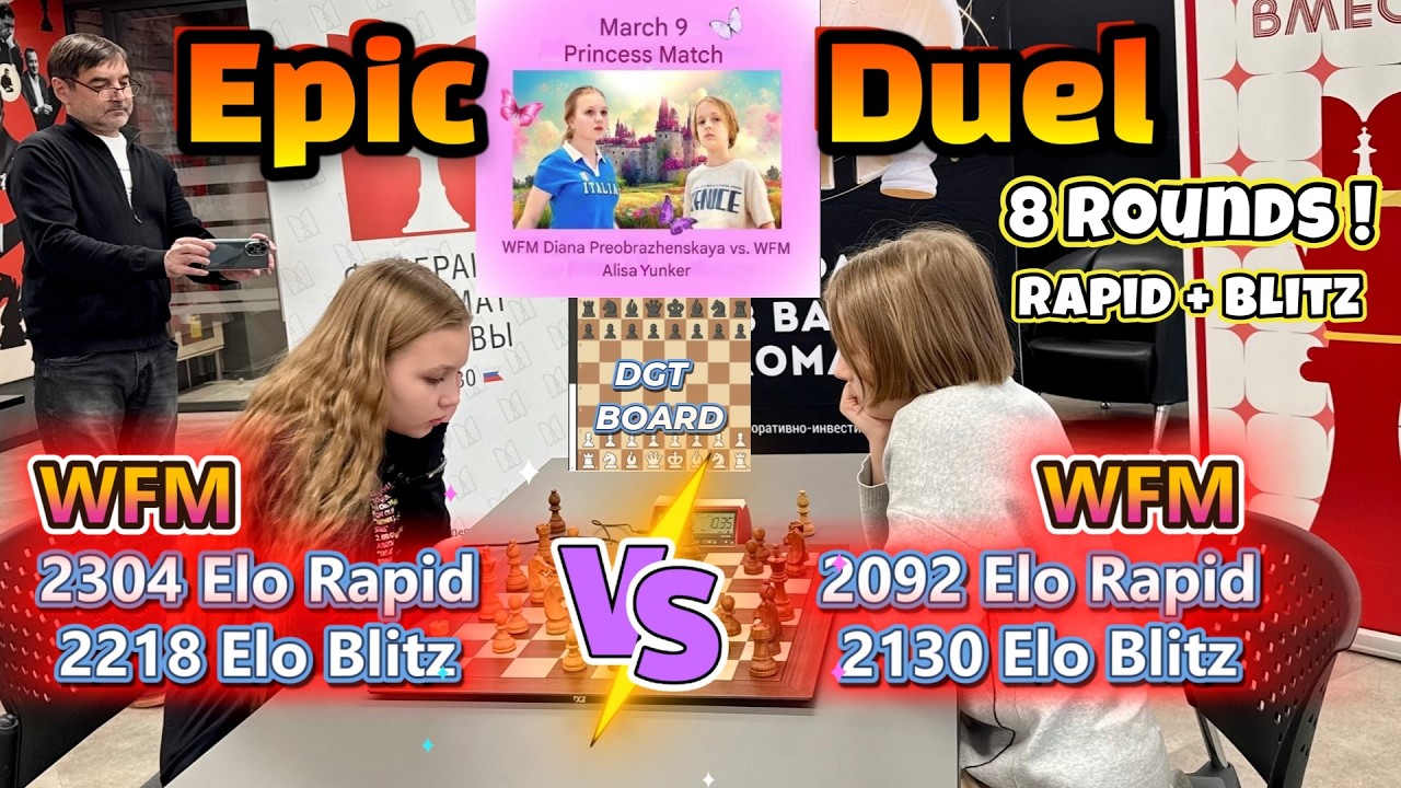 Princess Match - WFM Alisa Yunker VS  WFM Diana Preobrazhenskaya