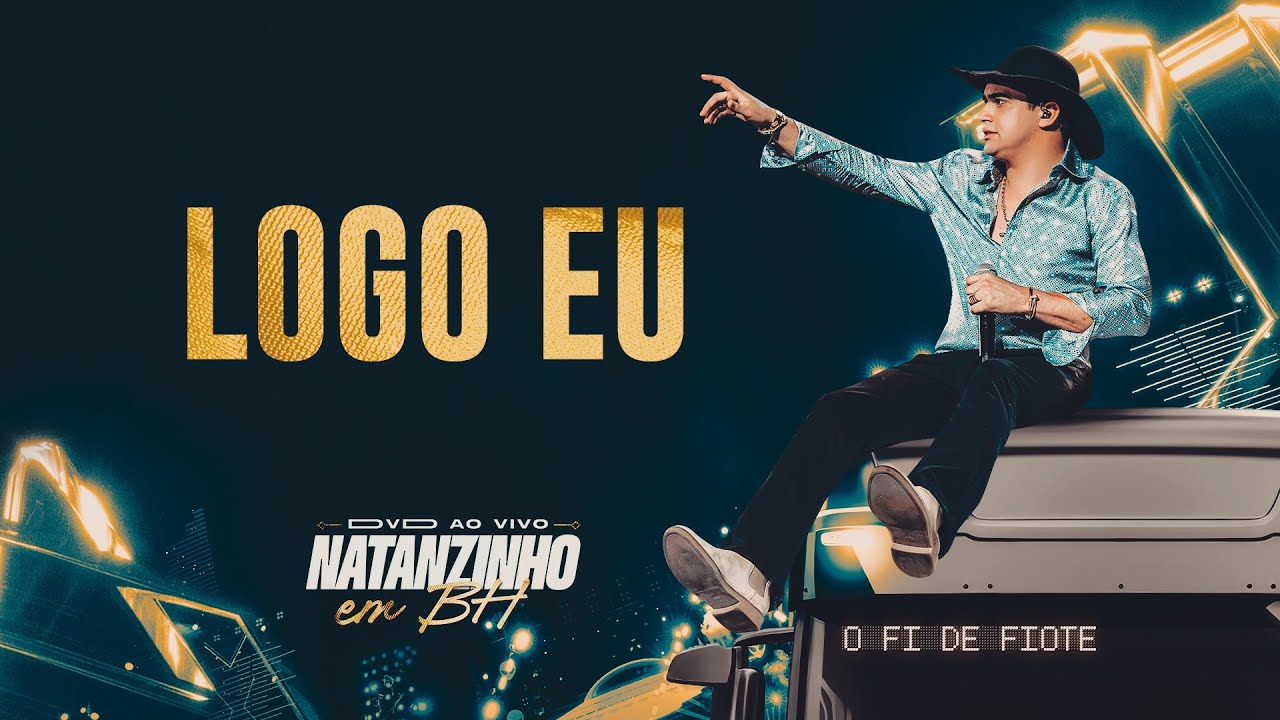 Natanzinho Lima - Logo Eu - EM BH