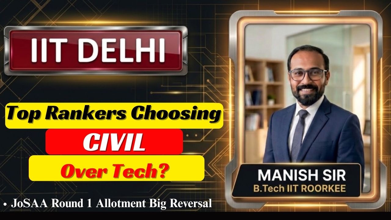 IIT Top Rankers Choosing Civil Over Tech? | IIT Delhi Civil Engineering Shocking Cutoff!