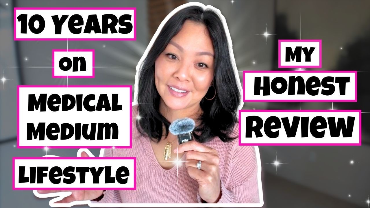 After 10 years…here’s MY HONEST REVIEW about the MEDICAL MEDIUM Lifestyle