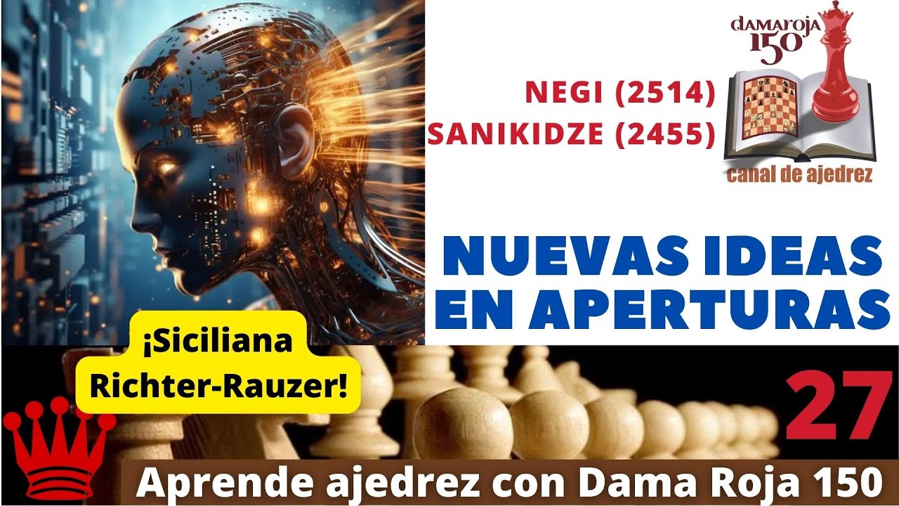 MIN2#27 Nuevas ideas en aperturas: Siciliana Richter-Rauzer