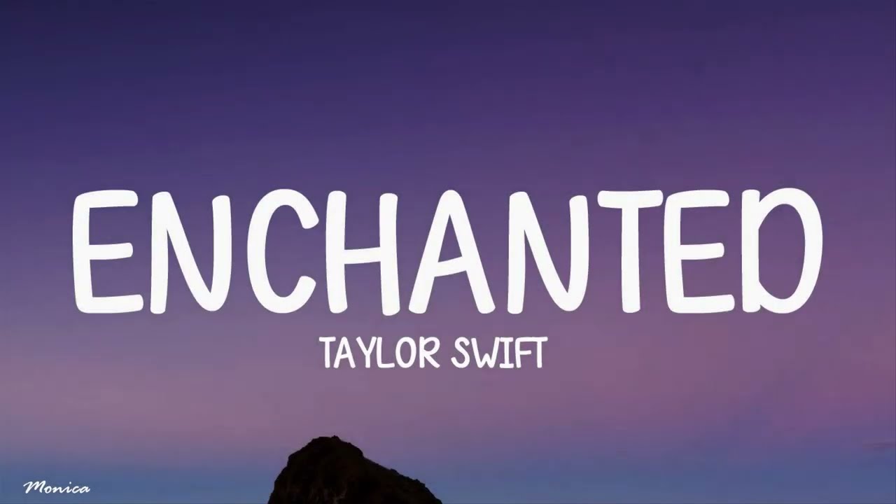 Taylor Swift - Enchanted (Taylor's Version) (Lyrics)