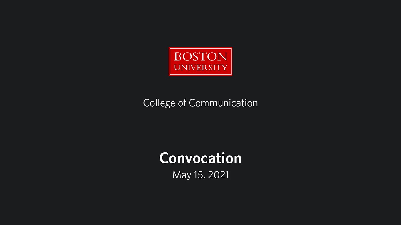 Boston University College of Communication Convocation 2021