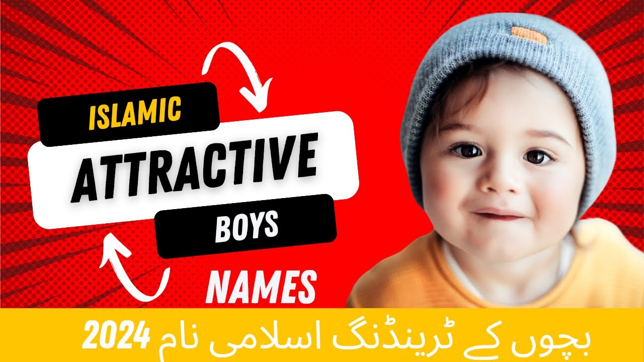 2024 most popular islamic baby boy names with meanings|Islamic Inspirations