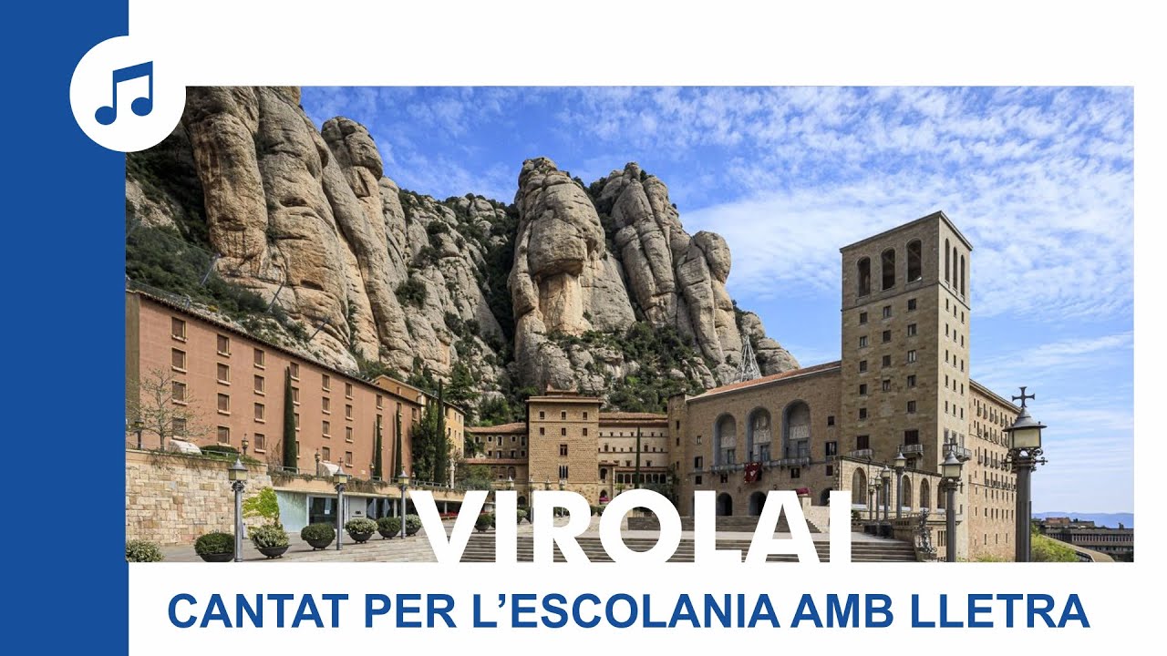 Escolania de Montserrat: Virolai a la Moreneta amb lletra