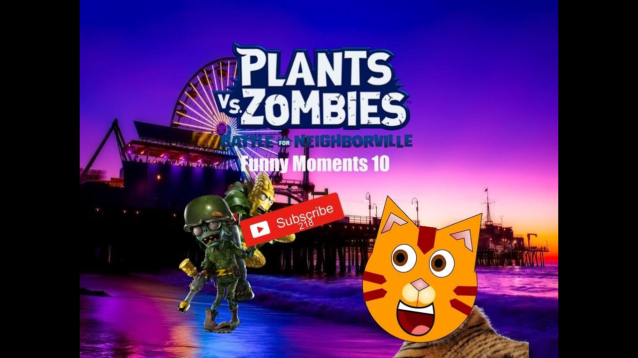 Plants vs Zombies Battle for Neighborville - Funny Moments 10 (Reupload)