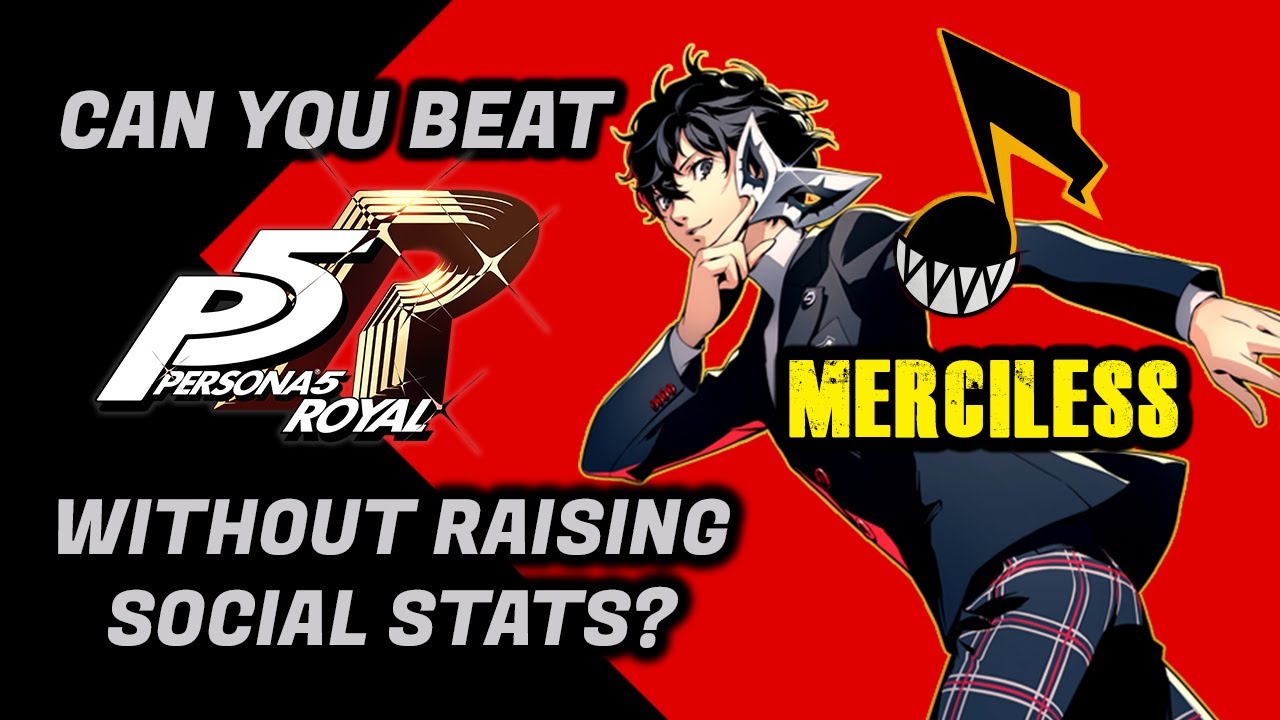 Можно ли пройти Persona 5 Royal, не повышая социальные характеристики Джокера? (На карте Merciless)