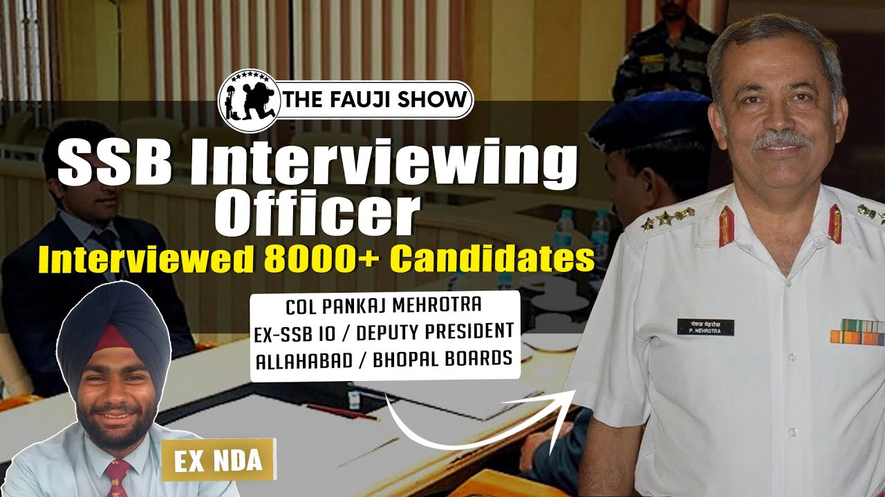 Crack SSB in First Attempt !! Ex-Interviewing Officer Col Pankaj | 8000+ Interview Experience Ep-112