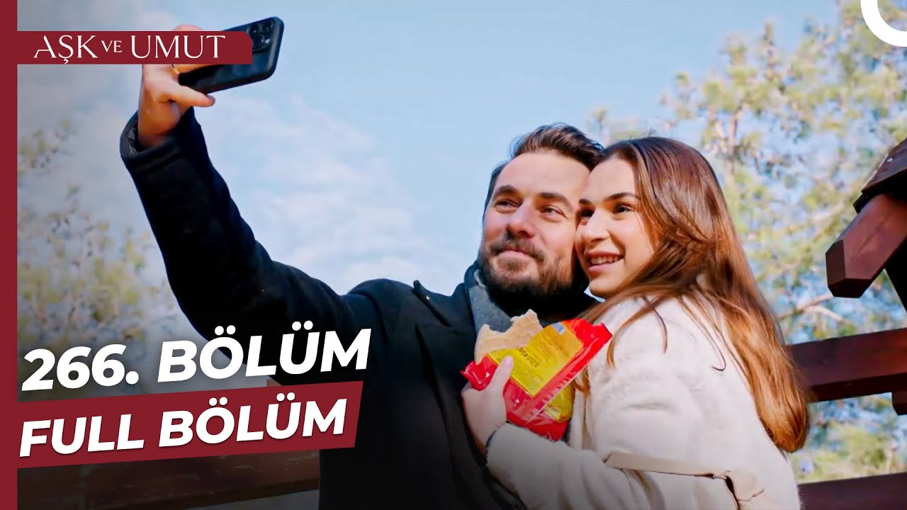 Aşk ve Umut 266. Bölüm