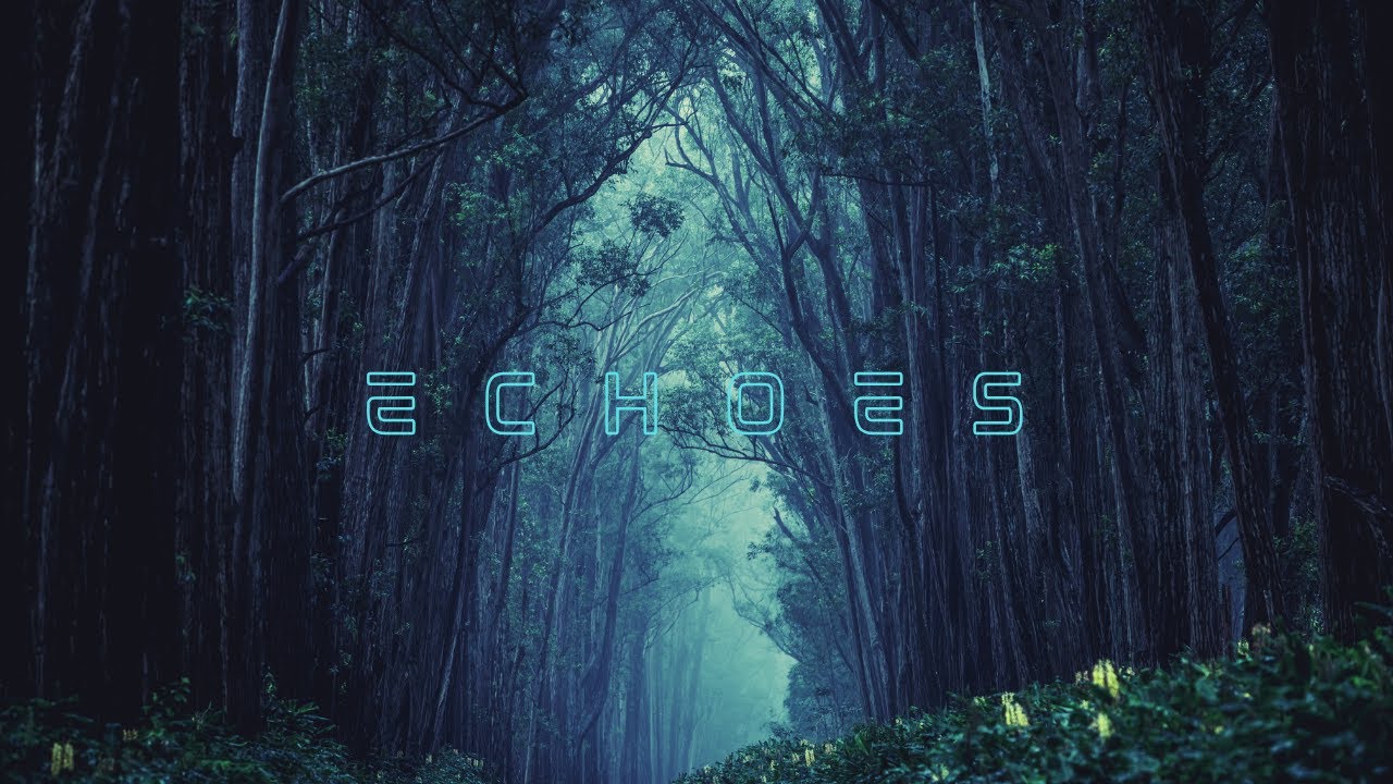 ECHOES - Ethereal and Dreamy Chillout Music