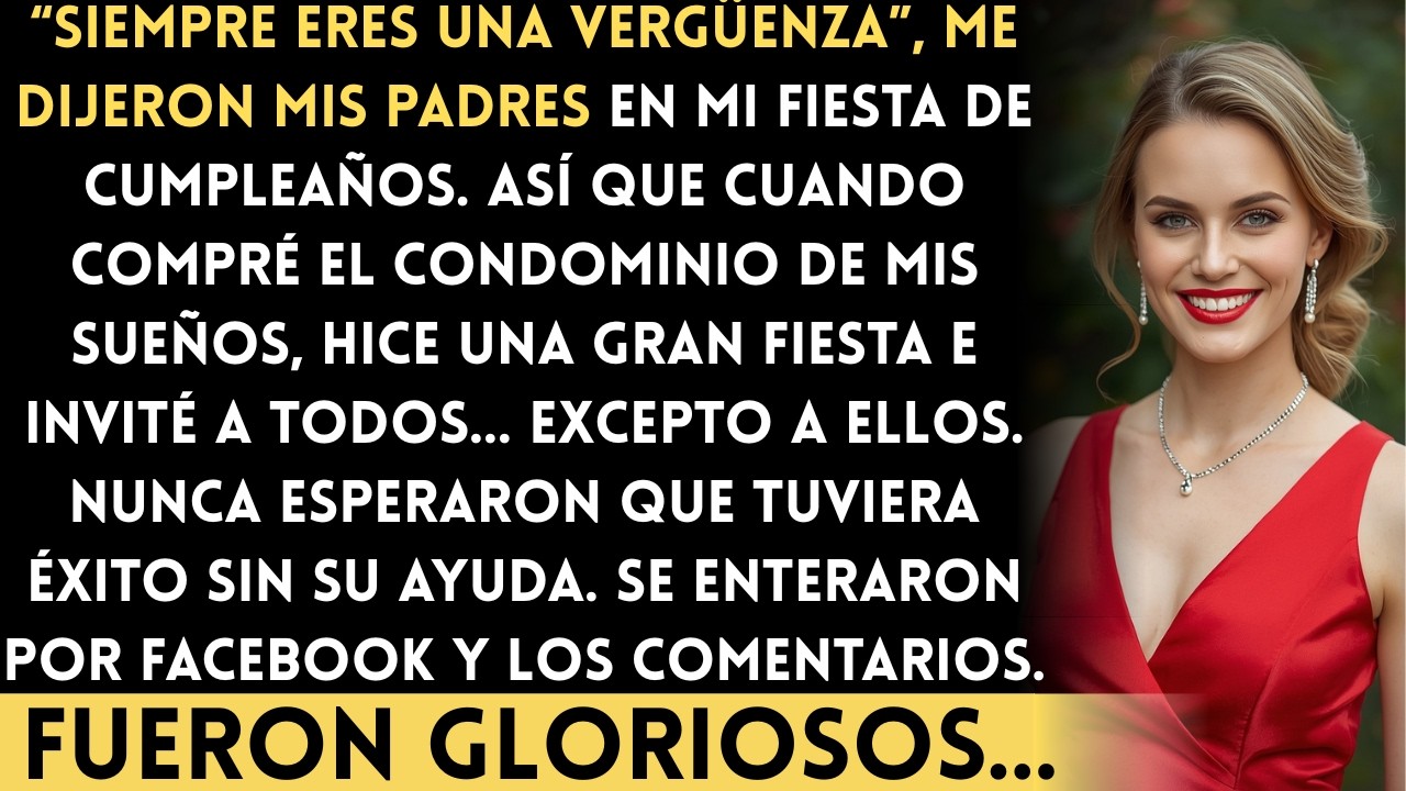 Siempre eres una vergüenza, dijeron mis padres en mi cumpleaños. Así que cuando compré el...