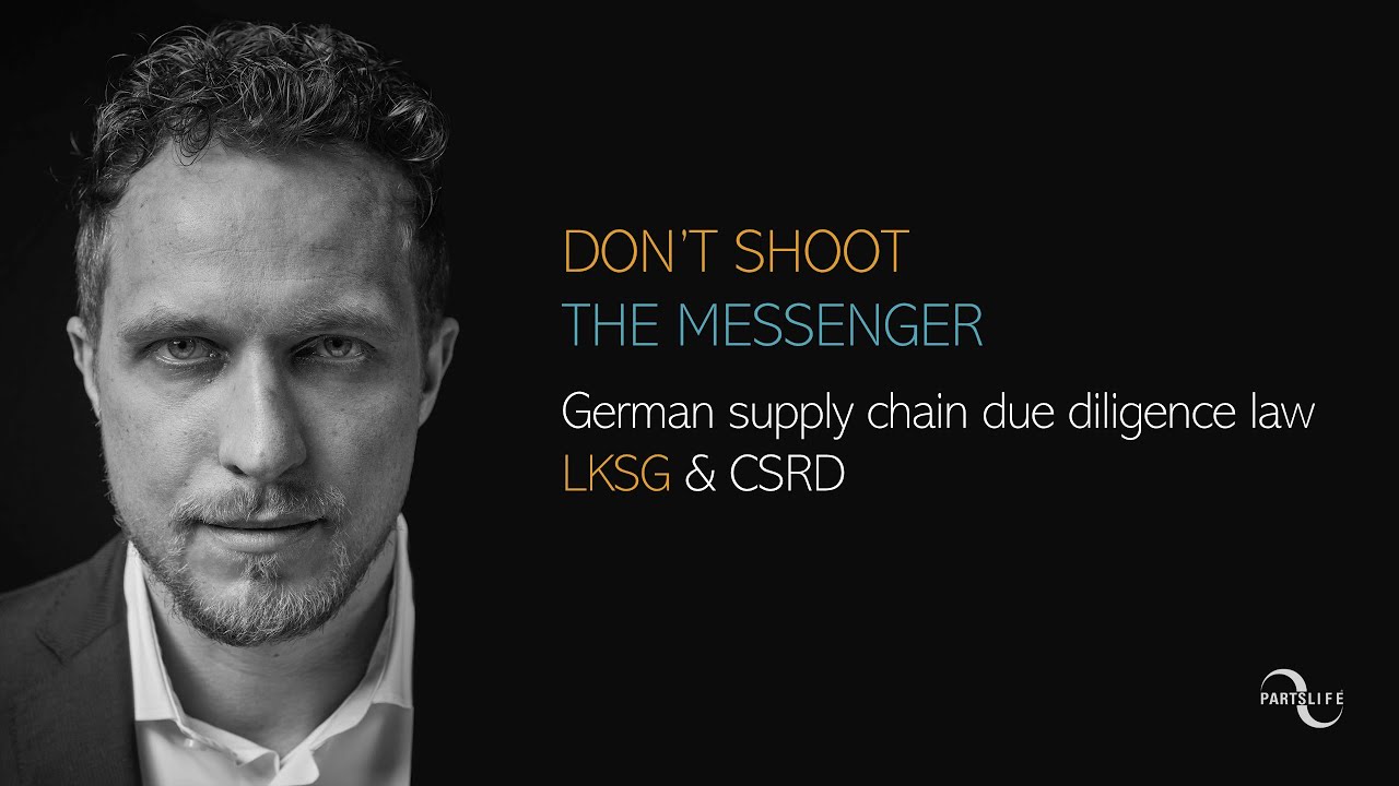 DON`T SHOOT THE MESSENGER Supply Chain Due Diligence Act Lieferkettensorgfaltspflichtengesetz & CSRD