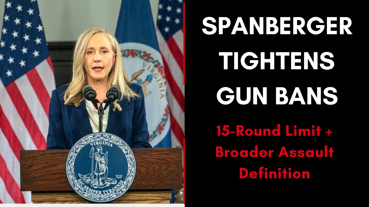 Virginia Gun Grab Worsens: Spanberger&rsquo;s Substitutes Explained