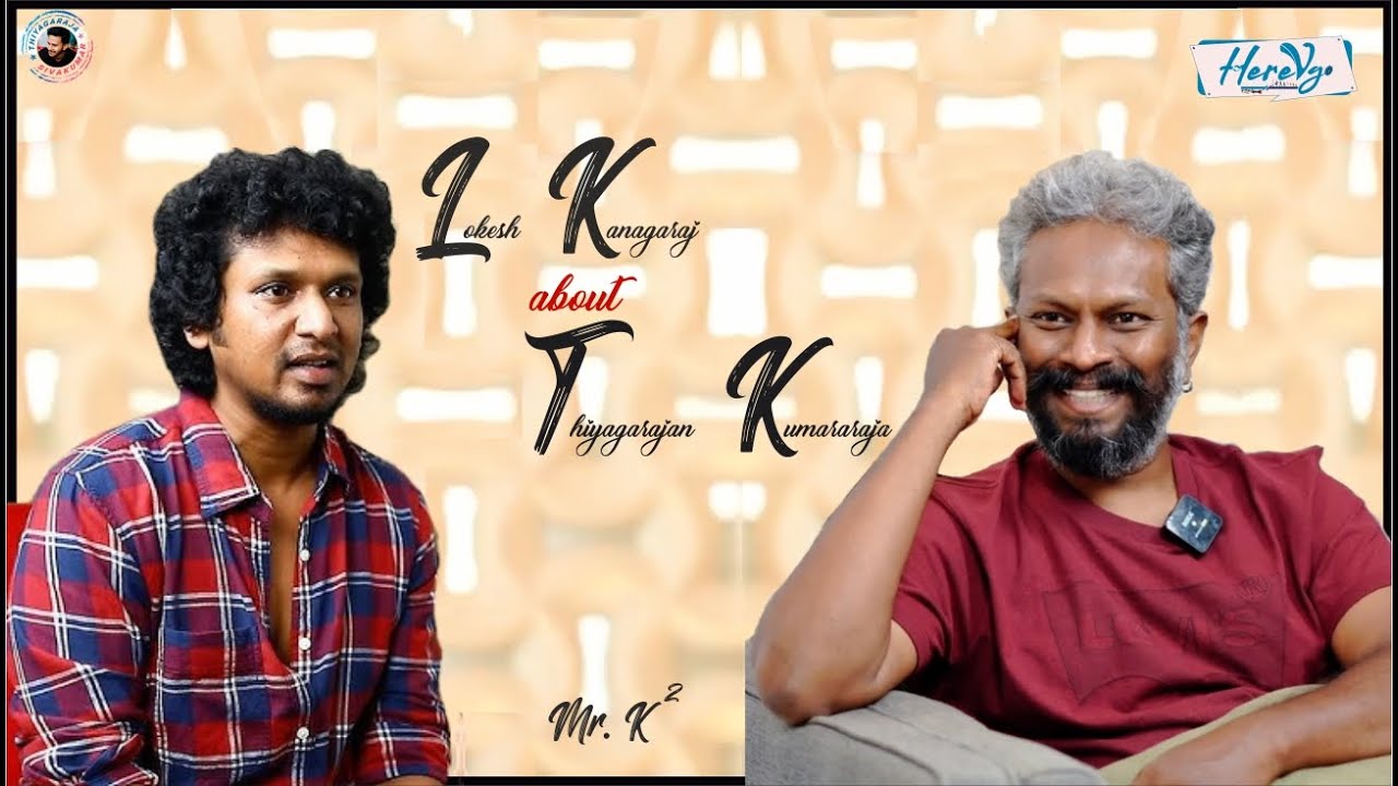 #lokeshkanagaraj about #thiagarajankumararaja | Herevgo