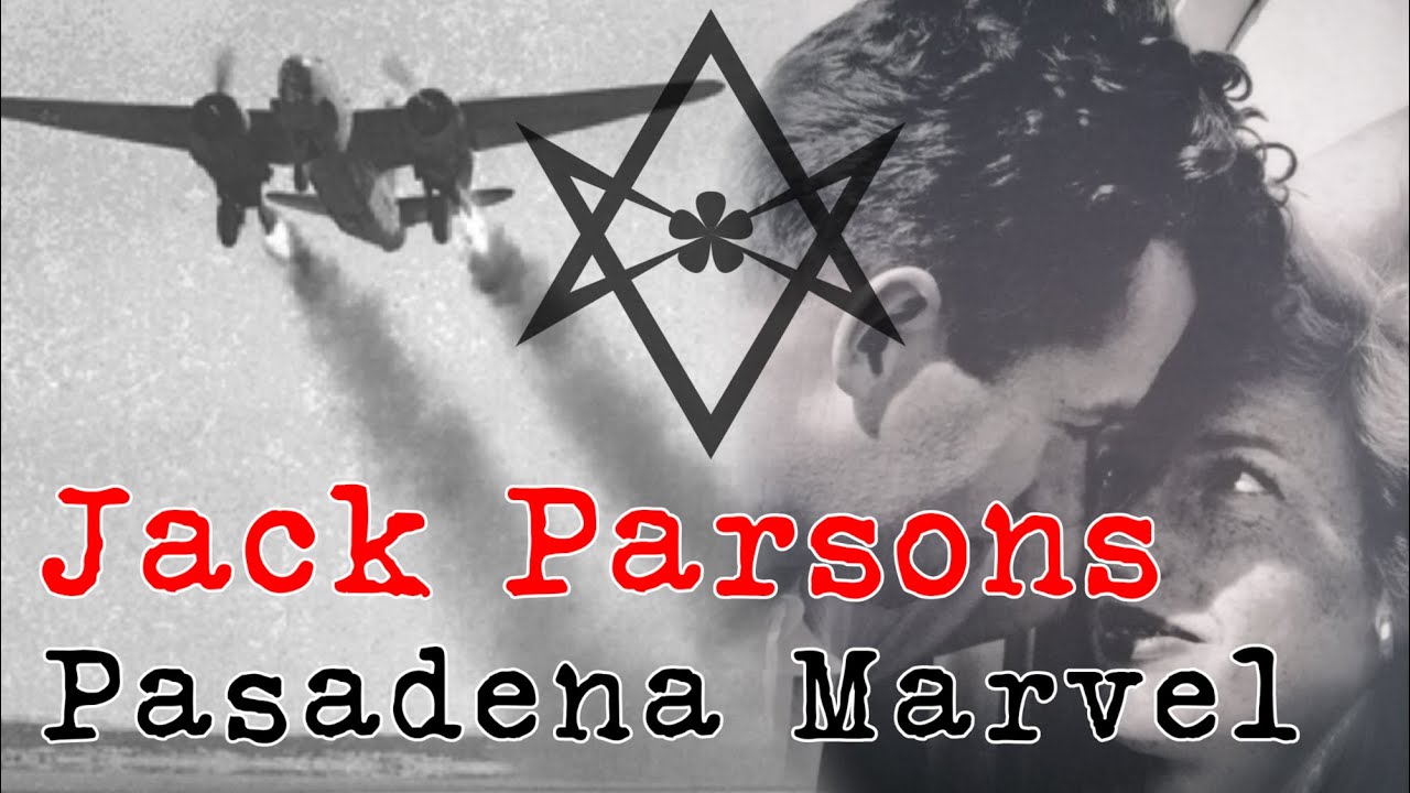 Pasadena Marvel: The Rockets and Rituals of John Parsons