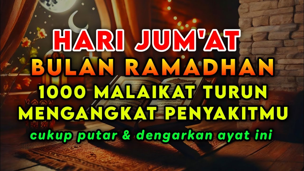 HARI JUMAT SPESIAL RAMADHAN🤲 SEPARAH APAPUN SAKITMU, SEMBUH DENGAN RUTIN MENDENGARKAN DZIKIR INI❗