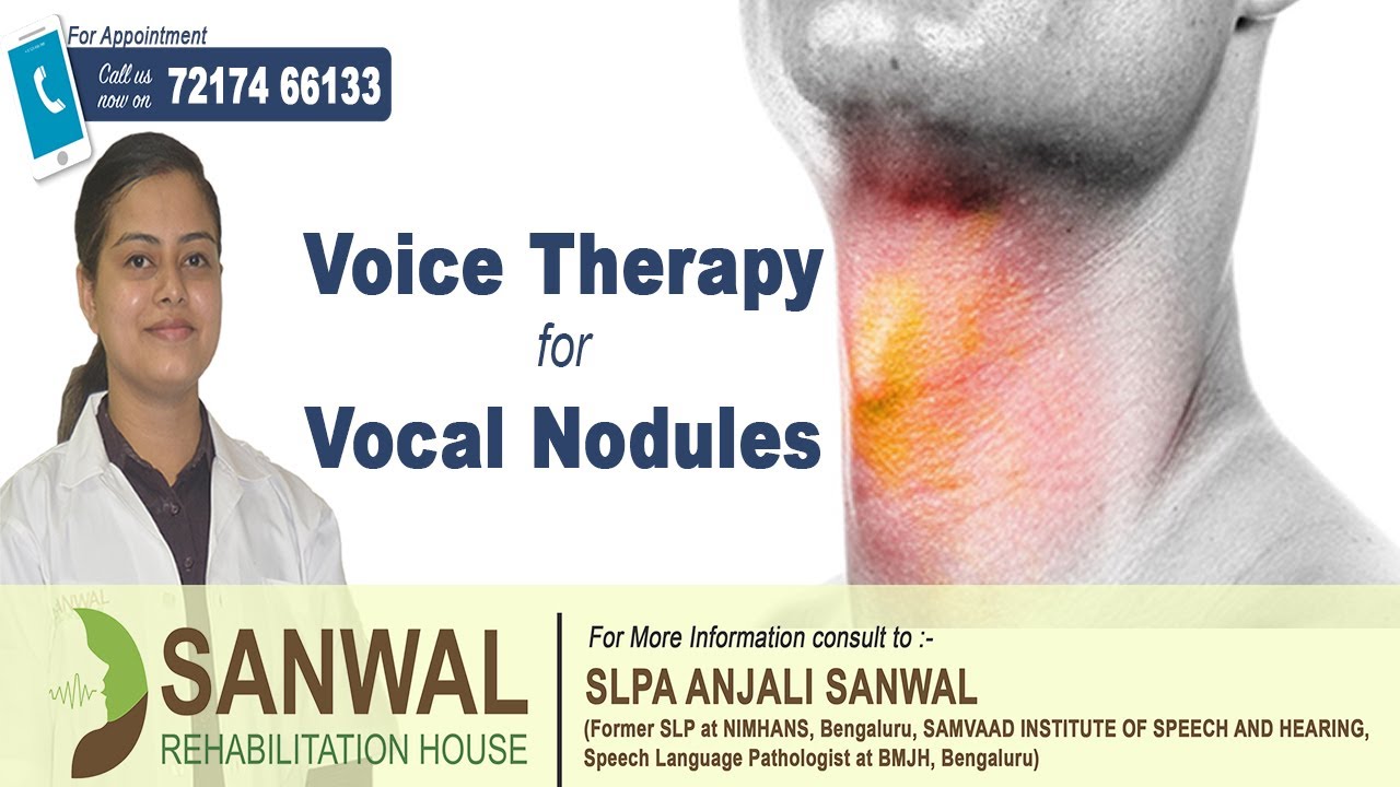 Voice Disorder: Voice Therapy for Vocal Nodule | SLPA Anjali Sanwal