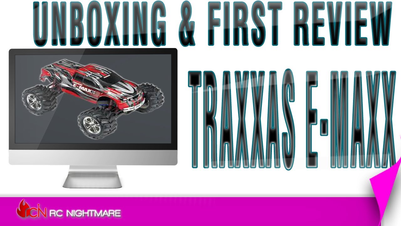 Traxxas E-Maxx Unboxing & First Review