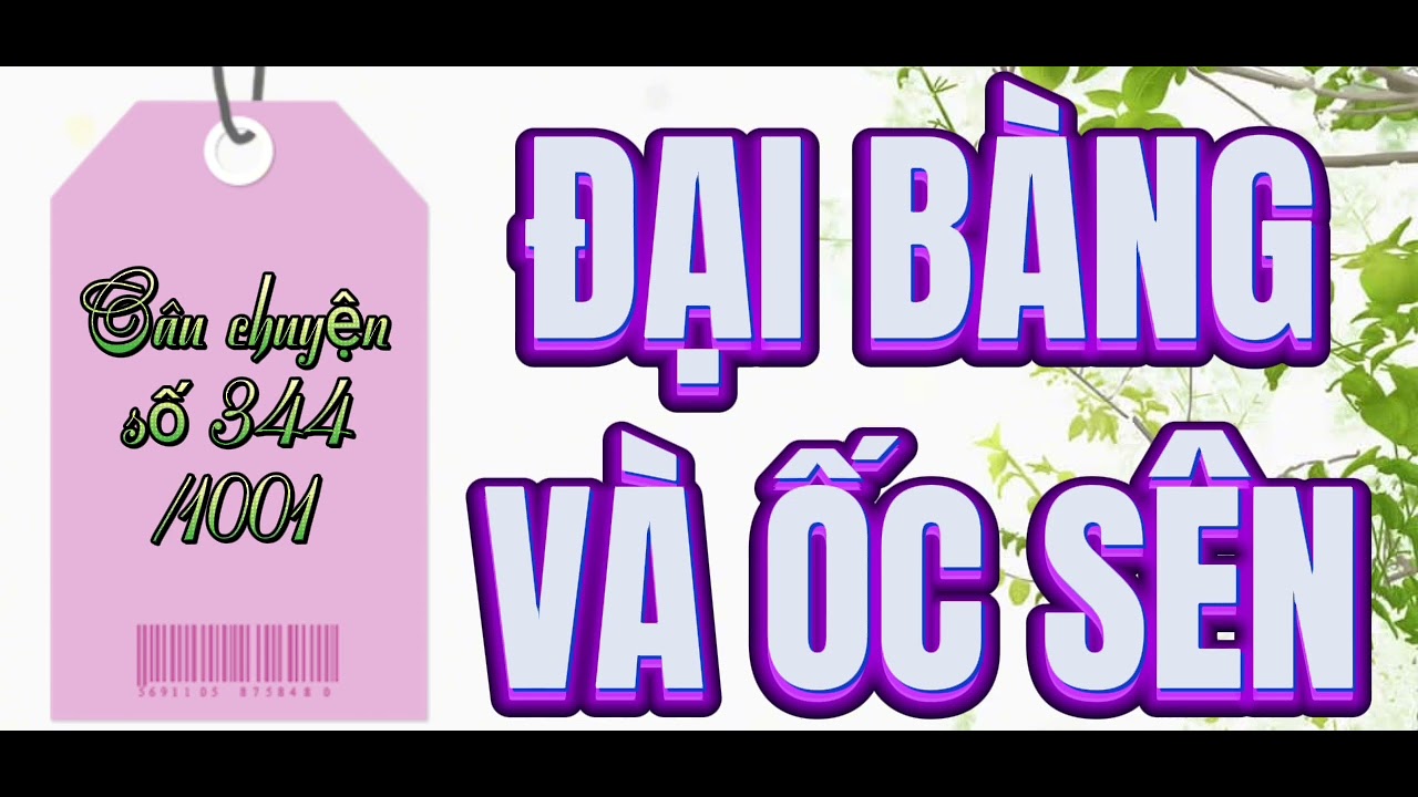 ĐẠI BÀNG VÀ ỐC SÊN