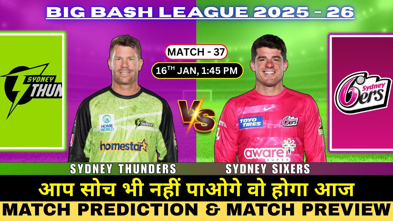 Sydney Sixers vs Sydney Thunders 37th Prediction | SYS vs SYT Match Prediction 
