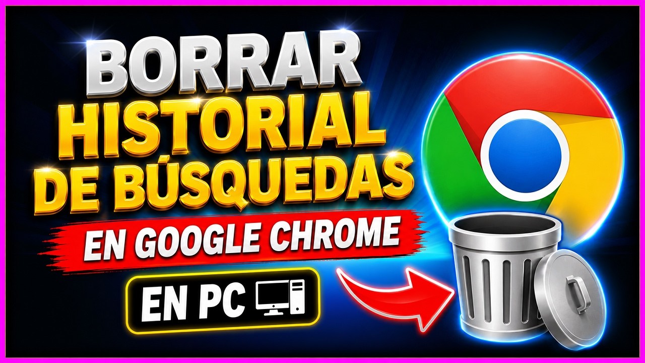 COMO BORRAR EL HISTORIAL DE BUSQUEDA DE GOOGLE CHROME EN PC ✅ Por Completo 🚀 Actualizado