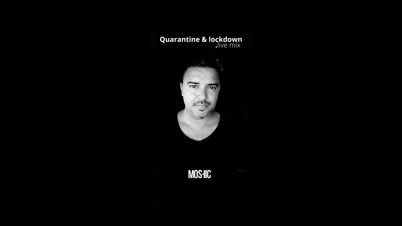 MOSHIC - Quarantine & lockdown  live mix 04 2020 - melodic Dark Progressive house