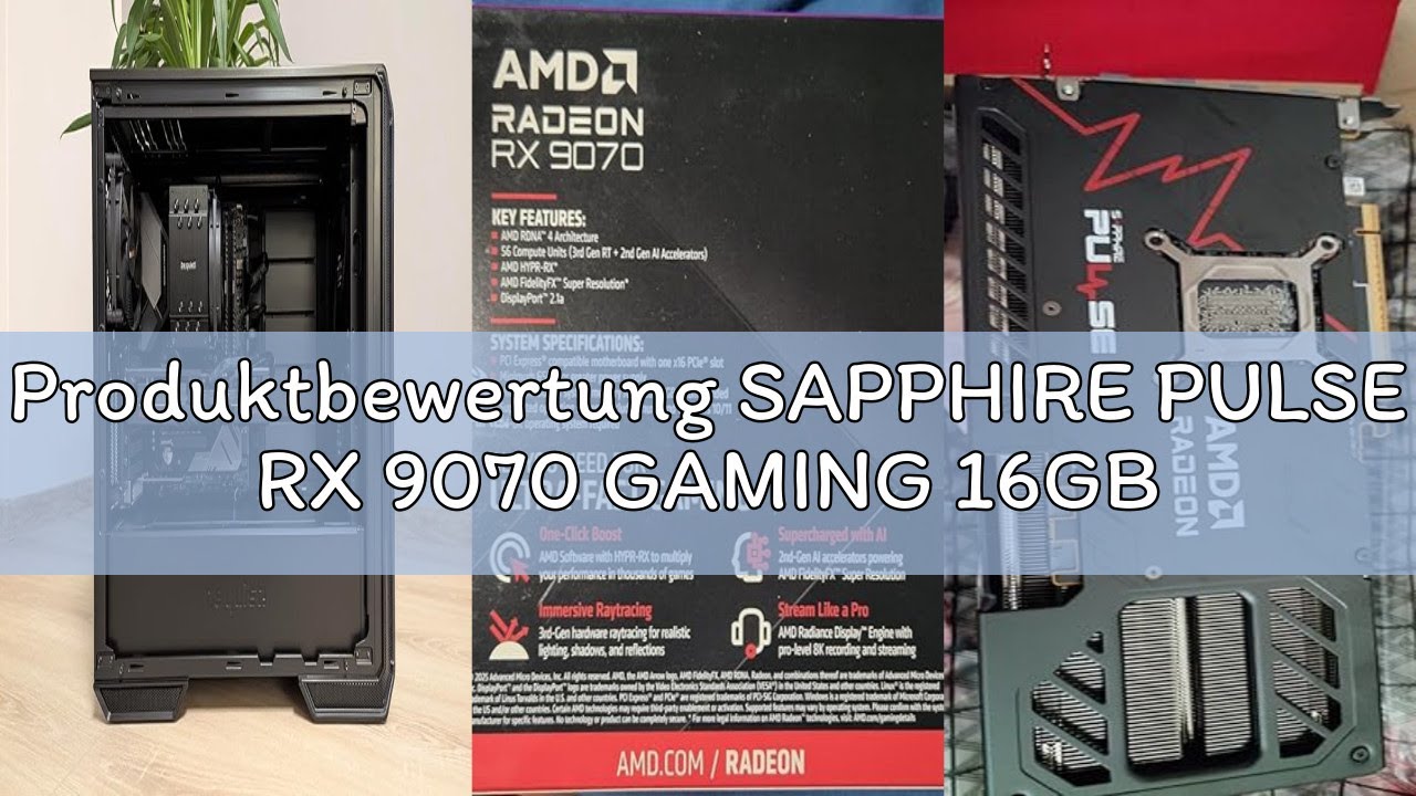 Produktbewertung SAPPHIRE PULSE RX 9070 GAMING 16GB