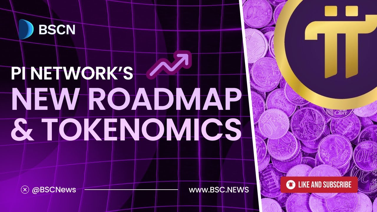 $PI Roadmap and Tokenomics - BSCN In-Depth Look