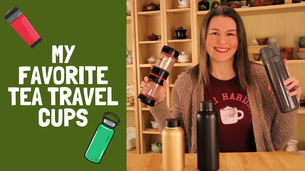 My Favorite Tea Travel Cups