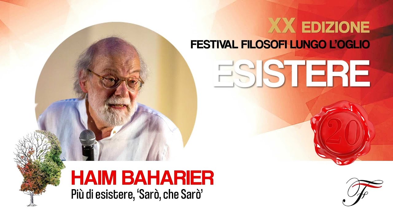 Haim Baharier - Più di esistere: “sarò, che sarò?”