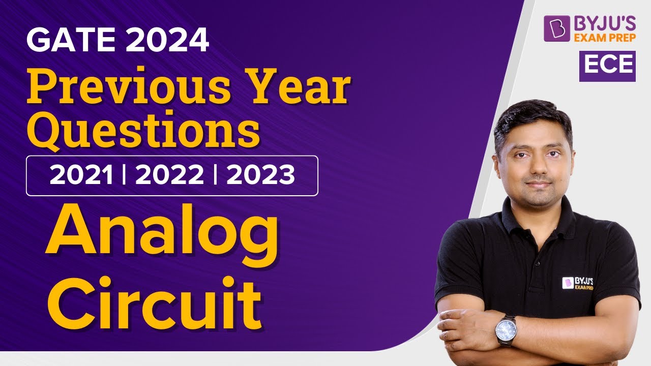 GATE 2024 | Analog Circuits Previous Year Questions | Electronics Engineering | BYJU'S GATE