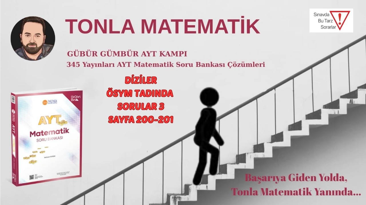 DİZİLER ÖSYM TADINDA SORULAR 3(345 AYT MATEMATİK 2025-2026 )