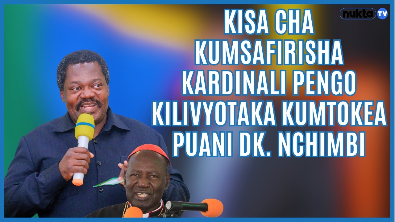 Kisa cha kumsafirisha Kardinali Pengo kilivyotaka kumtokea puani Dk. Nchimbi