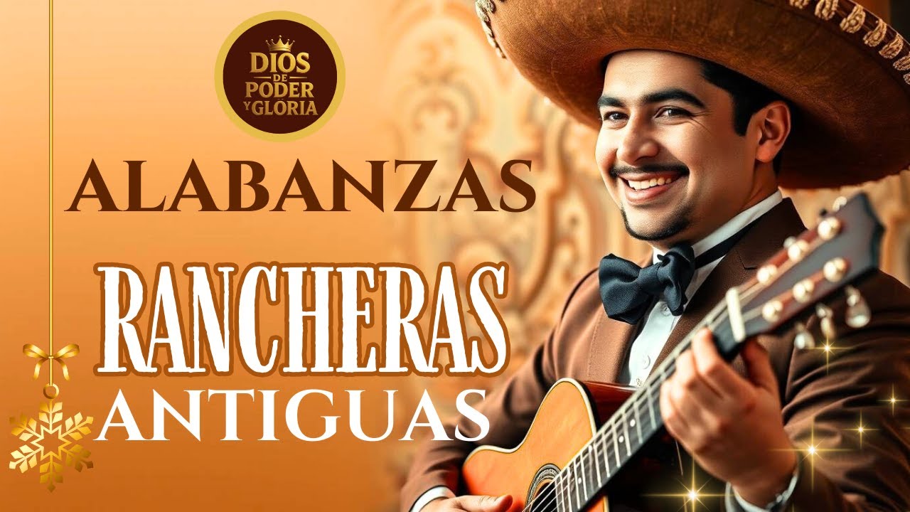 Alabanzas rancheras cristianas antiguas  🎺 |  mexicanas