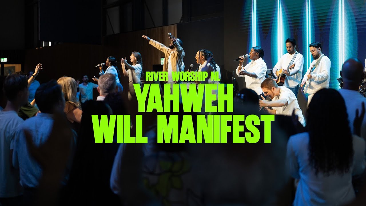 Yahweh Will Manifest | River Worship NL Cover