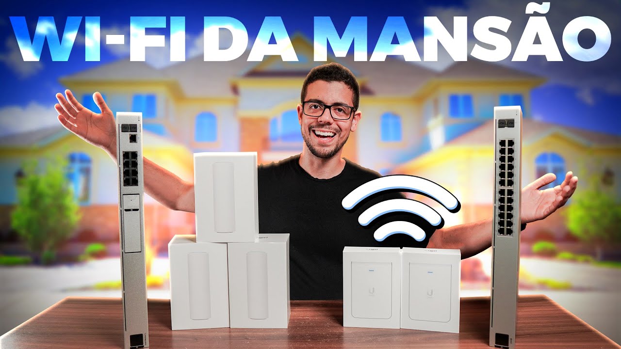 A REDE WI-FI QUE ESCOLHI PARA A MANSÃO CONECTADA! (UniFi Ubiquiti) EP10