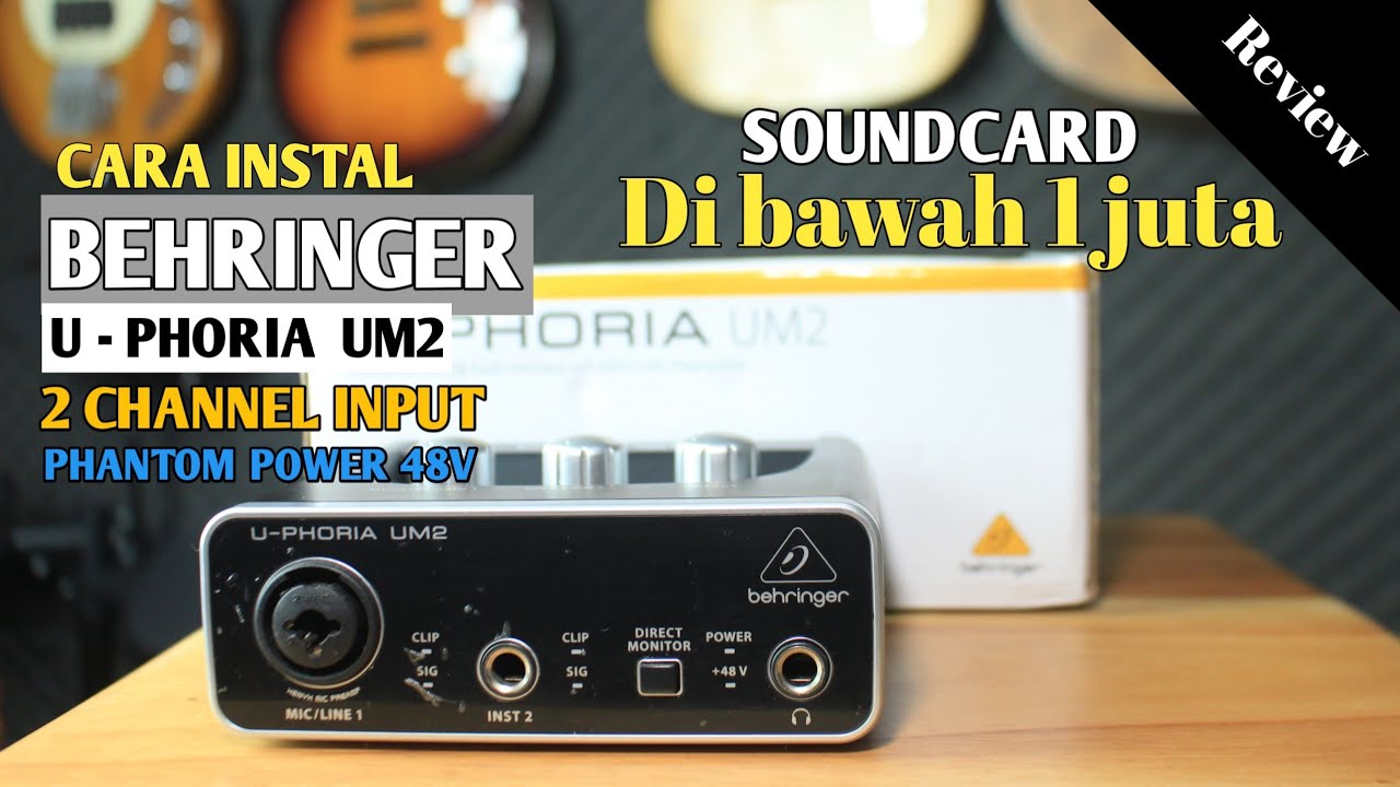 Soundcard murah untuk recording | behringer um2