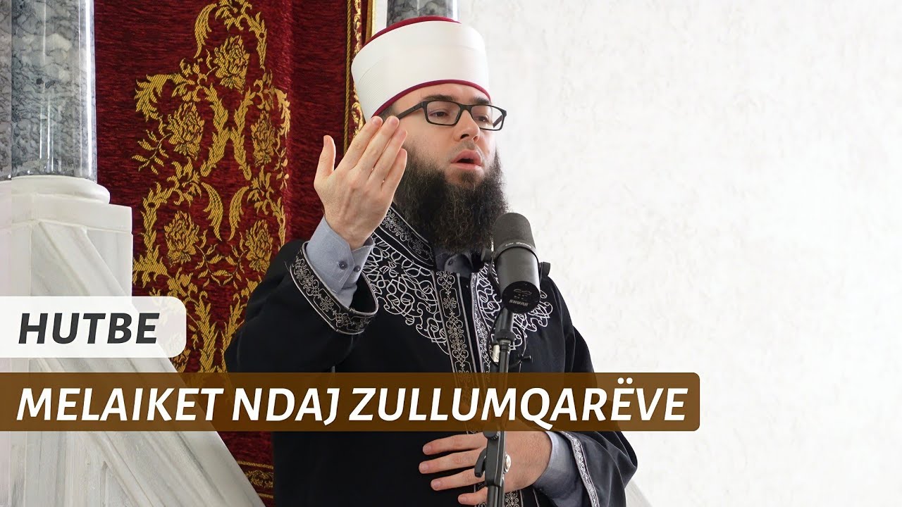 HUTBE | Atëherë.. të armiqësojnë edhe melaiket - Hoxhë Omer Bajrami