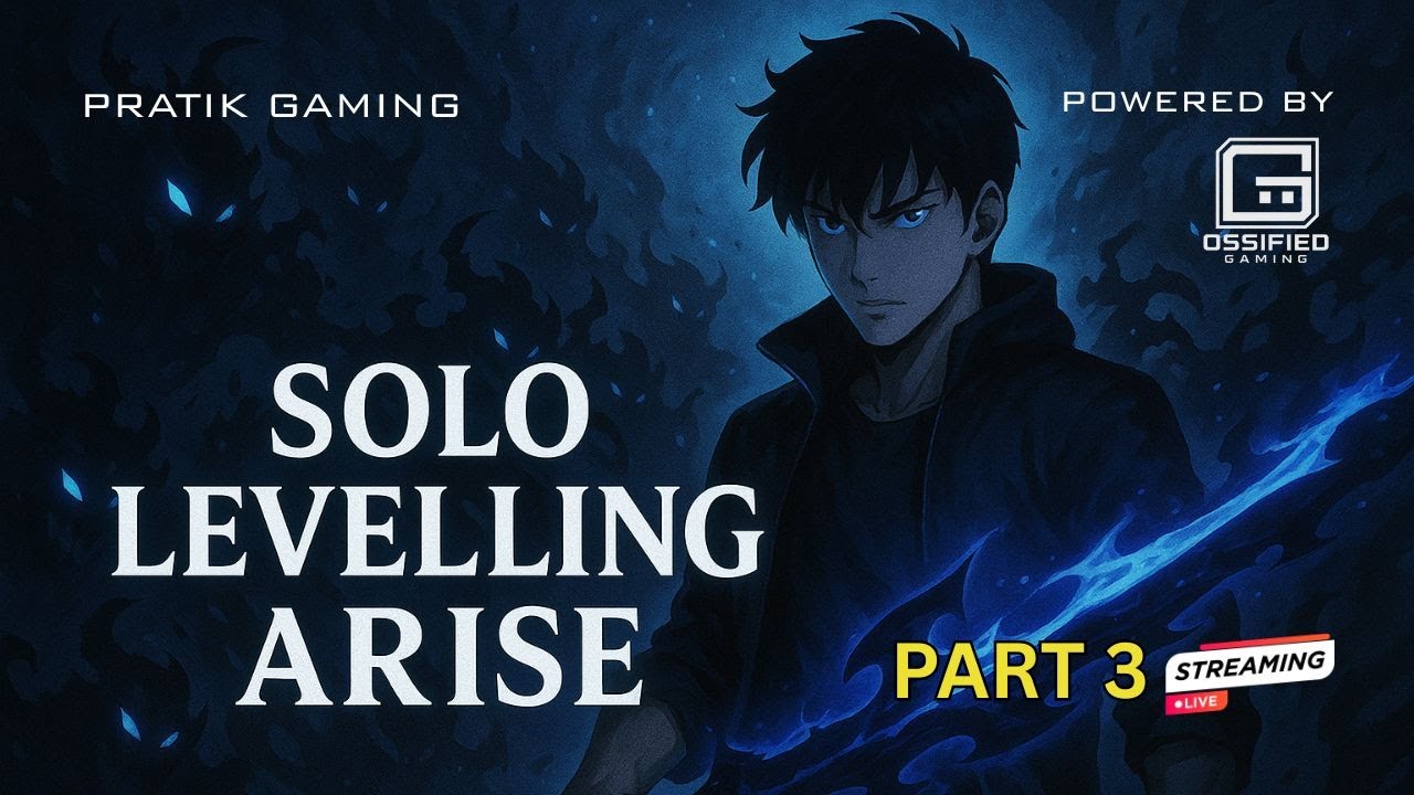Solo Levelling Arise Live Part 3 | Ossified Gaming | Live Now