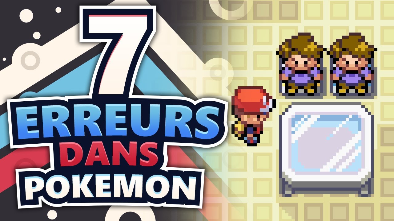 7 ERREURS DANS LES JEUX VIDÉO POKÉMON