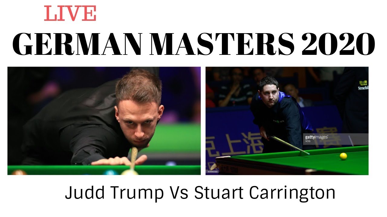 📌🔥Judd Trump Vs Stuart Carrington GERMAN MASTERS 2020 Live Stream