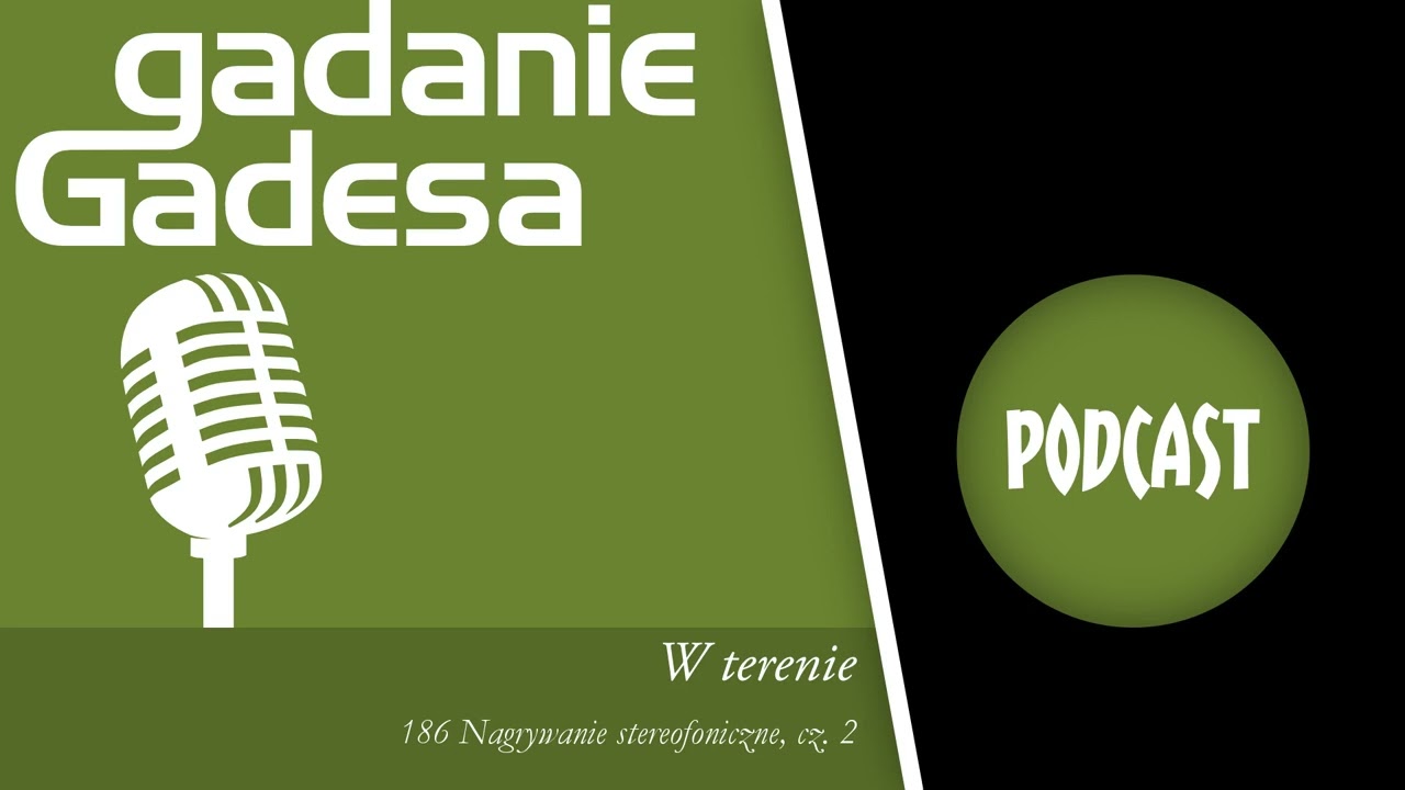 186 W terenie. Nagrywanie stereofoniczne, cz. 2