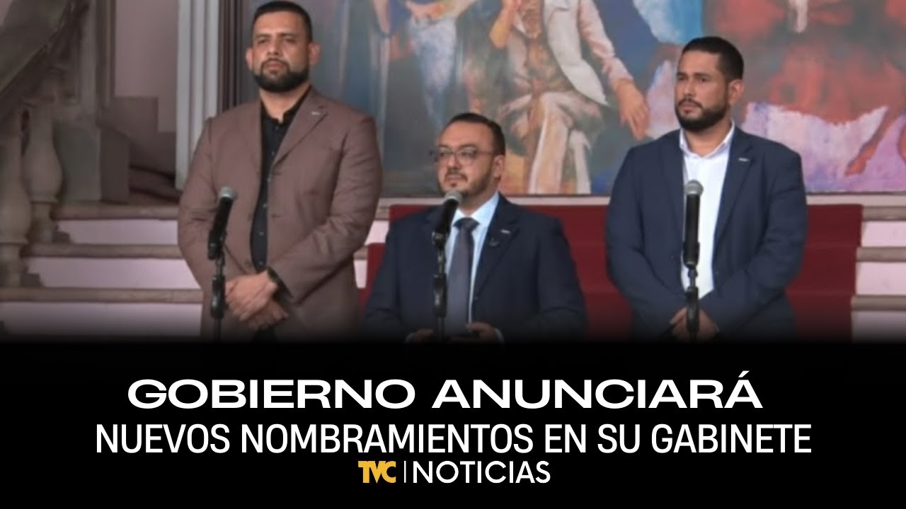 Gobierno anunciará nuevos nombramientos en su gabinete
