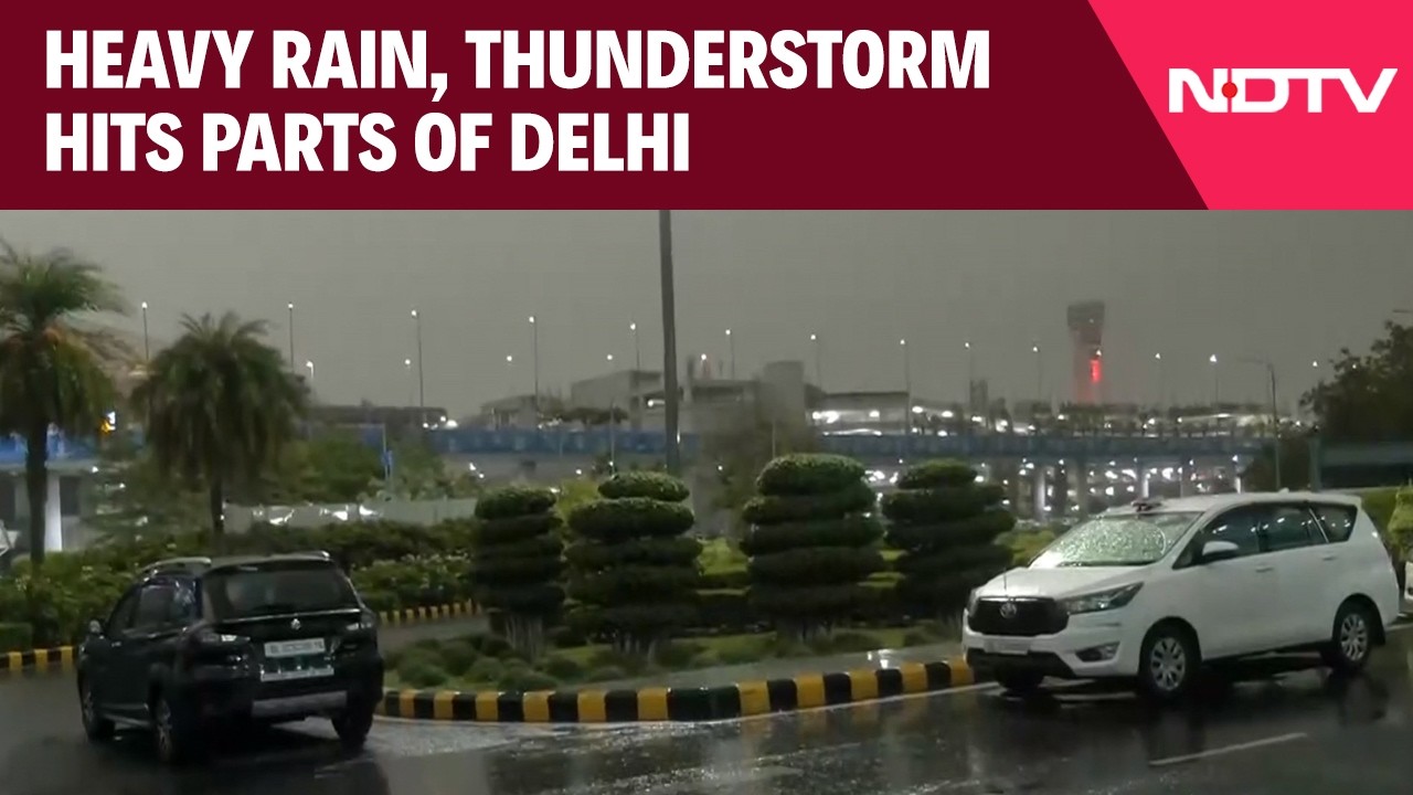 Delhi News | Heavy Rain, Thunderstorm Hit Parts Of Delhi, Bring Relief From Heat