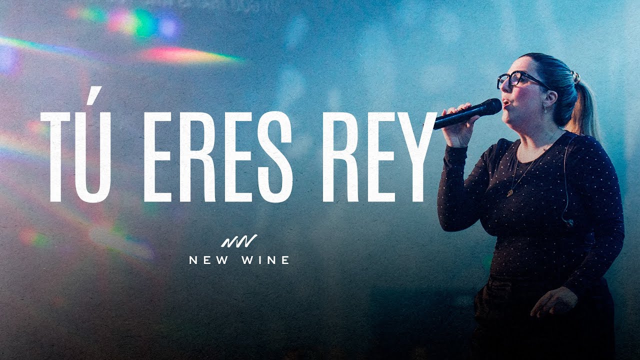 T&uacute; Eres Rey (por Barak y Christine D'clario) | New Wine